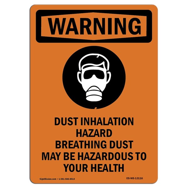 Signmission OSHA WARNING Sign, Dust Inhalation Hazard W/ Symbol, 14in X 10in Aluminum, 10" W, 14" L, Portrait OS-WS-A-1014-V-13116 - main